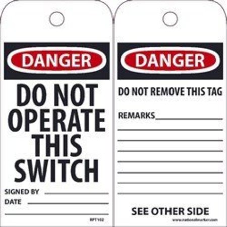 NMC TAGS, DO NOT OPERATE THIS SWITCH,  RPT102G
